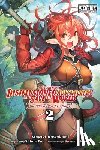 Hutton, Luke, Kawakami, Masaki, Fuji, Shinta, Kuroi, Susumu - Apparently, Disillusioned Adventurers Will Save the World, Vol. 2 (manga)
