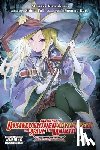 Hutton, Luke, Kawakami, Masaki, Fuji, Shinta, Kuroi, Susumu - Apparently, Disillusioned Adventurers Will Save the World, Vol. 4 (manga)