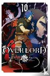 Balistrieri, Emily, Miyama, Hugin, Maruyama, Kugane, Oshio, Satoshi - Overlord, Vol. 10 (manga)