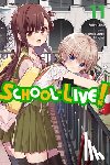 Eckerman, Alexis, Harvey, Leighann, Kaihou, Norimitsu, Chiba, Sadoru - School-Live!, Vol. 11
