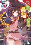 Mishima, Kurone, Akatsuki, Natsume - Konosuba: An Explosion on This Wonderful World!, Vol. 1 (light novel)