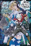 Gaippe, Andrew, Omori, Fujino, Haimura, Kiyotaka, Christie, Phil - Is It Wrong to Try to Pick Up Girls in a Dungeon? On the Side: Sword Oratoria, Vol. 19 (manga)