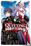 Amano, Hana, Kazato, Nori, Quantum, Quantum, Pierce, Rachel - I'm Quitting Heroing, Vol. 1