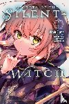 Prowse, Alice, Isora, Matsuri, Fujimi, Nanna, Tana, Tobi - Secrets of the Silent Witch, Vol. 1 (manga)