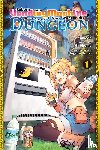 Prowse, Alice, Yuuki, Hagure, Hirukuma, Hirukuma, Kunieda, Kunieda - Reborn as a Vending Machine, I Now Wander the Dungeon, Vol. 1 (manga)