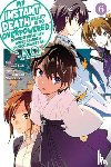 Naruse, Chisato, Nanto, Hanamaru, Vladyslav, Lukashevych, Macklem, Nathan - My Instant Death Ability Is So Overpowered, No One in This Other World Stands a Chance Against Me! —AO—, Vol. 6 (manga)