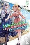 Trowell, Haydn, Karasu, Piero, Kisaragi, Yuri - The Magical Revolution of the Reincarnated Princess and the Genius Young Lady, Vol. 5 (novel)