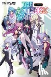 Trowell, Haydn, Okiura, Okiura, Miyazaki, Yuu - The Asterisk War, Vol. 17 (light novel)