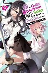 Gaou, Gaou, Kousaka, Mato - I May Be a Guild Receptionist, but I’ll Solo Any Boss to Clock Out on Time, Vol. 2 (light novel)