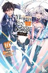 Katou, Myojin, Mizuno, Sao, Moon, Sarah - The Greatest Demon Lord Is Reborn as a Typical Nobody, Vol. 10 (light novel)