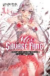 Akashi, Kakkaku, Kayahara, Kayahara, Moon, Sarah - Miss Savage Fang, Vol. 1