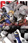 Pistillo, Bianca, Steinbach, Kevin, Kurose, Kousuke, Kagyu, Kumo - Goblin Slayer, Vol. 13 (manga)