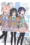 Pistillo, Bianca, Shipley, Karie, Shipley, Krista, Tanigawa, Nico - No Matter How I Look at It, It's You Guys' Fault I'm Not Popular!, Vol. 21