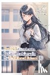 Kennoji, Fly, Matsuura, Haco, Kennoji, Kennoji, Midorikawa, Yoh - The Girl I Saved on the Train Turned Out to Be My Childhood Friend, Vol. 4 (manga)