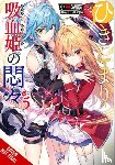 Kobayashi, Kotei, Riichu, Riichu, Avila, Sergio - The Vexations of a Shut-In Vampire Princess, Vol. 5 (light novel)
