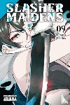 Goniwich, Julie, Tashiro, Tetsuya - Slasher Maidens, Vol. 9