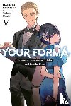 Kikuishi, Mareho, Lempert, Roman, Nozaki, Tsubata - Your Forma, Vol. 5