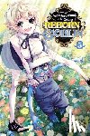 Cook, Caleb, Miki, Nazuna, Araki, Tsukasa - So What's Wrong with Getting Reborn as a Goblin?, Vol. 5