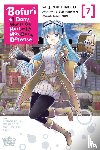 Cunningham, Andrew, Oimoto, Jirou, KOIN, KOIN, Christie, Phil - Bofuri: I Don't Want to Get Hurt, so I'll Max Out My Defense., Vol. 7 (manga)