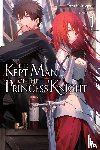 Paul, Stephen, Shirogane, Toru - The Kept Man of the Princess Knight, Vol. 1