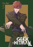 Hickman, Erin, di Martino, Giuseppe, Ko-dai, Ko-dai - The Geek Ex-Hitman, Vol. 3