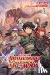 Hutton, Luke, Fuji, Shinta, Kuroi, Susumu - Apparently, Disillusioned Adventurers Will Save the World, Vol. 4 (light novel)