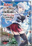 Pizarro Lanzas, Elena, Hayaken, Hayaken, Quina, Heather, Kuromura, Moto - Reborn to Master the Blade: From Hero-King to Extraordinary Squire, Vol. 1 (manga)