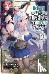 Pizarro Lanzas, Elena, Hayaken, Hayaken, Quina, Heather, Kuromura, Moto - Reborn to Master the Blade: From Hero-King to Extraordinary Squire, Vol. 3 (manga)