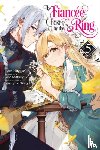 Hayase, Jyun, Coffman, Kei, Torikai, Yasuyuki, Matsuyuki, Yue - The Fiancee Chosen by the Ring, Vol. 5