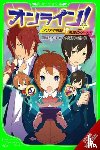 Neal, John, Amagaeru, Midori, Otsuka, Shinichirou - Online!, Vol. 1