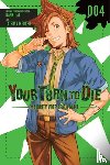 Moses, Jason, Nankidai, Nankidai, Ikegami, Tatsuya - Your Turn to Die: Majority Vote Death Game, Vol. 4