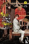 Michio, Yoru - Michio, Y: Hell Is Dark with No Flowers, Vol. 3 (Light Novel