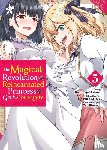 Pizarro Lanzas, Elena, Nadaka, Harutsugu, Trowell, Haydn, Karasu, Piero - The Magical Revolution of the Reincarnated Princess and the Genius Young Lady, Vol. 5 (manga)