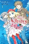Prowse, Alice, Kamachi, Kazuma, Haimura, Kiyotaka - A Certain Magical Index NT, Vol. 1 (light novel)