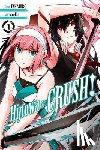 Dashiell, Christine, Pierce, Rachel, Gancio, Rochelle, Strelka, Strelka - Hinowa ga CRUSH!, Vol. 1