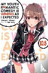 8, Ponkan, Watari, Wataru - My Youth Romantic Comedy Is Wrong, As I Expected, Vol. 10.5 (light novel)