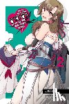 Cunningham, Andrew, Inaka, Dachima, Pochi., Iida, Meicha, Meicha - Do You Love Your Mom and Her Two-Hit Multi-Target Attacks?, Vol. 2 (manga)