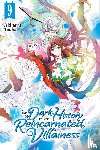 Touka, Akiharu, Coffman, Kei, Pierce, Rachel - The Dark History of the Reincarnated Villainess, Vol. 9