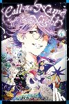 Haley, Amanda, Mitsuboshi, Tama - Call the Name of the Night, Vol. 4