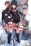 Shu - Shu: Misfit of Demon King Academy, Vol. 5 (Light Novel)