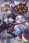 Humphrey, Jake, Kizuka, Nero, Sinsora, Sinsora - The Hero Laughs While Walking the Path of Vengeance a Second Time, Vol. 8 (light novel)