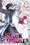 Jankowski, Adam, Mayoi, Doufu, Ammo, Gin, Chen, Kevin - Black Summoner, Vol. 6 (manga)