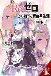 Otsuka, Shinichirou, Nagatsuki, Tappei - Re:ZERO -Starting Life in Another World- Short Story Collection, Vol. 2 (light novel)