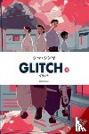 Blackman, Abigail, Summers, Eleanor, Shinya, Shima - Glitch, Vol. 4