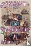Prowse, Alice, Isora, Matsuri, Fujimi, Nanna - Secrets of the Silent Witch, Vol. 4.5 -after-