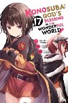 Steinbach, Kevin, Watari, Masahito, Akatsuki, Natsume, Gancio, Rochelle - Konosuba: God's Blessing on This Wonderful World!, Vol. 17 (manga)