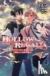Mikumo, Gakuto, Miyuu, Miyuu, Avila, Sergio - Hollow Regalia, Vol. 5 (light novel)