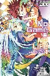 Deng, Greg, Tobin, Richard, Naitou, Ryu, Kamiya, Yuu - No Game No Life Chapter 2: Eastern Union Arc, Vol. 1 (manga)