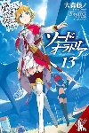 DeLucia, Dale, Omori, Fujino, Haimura, Kiyotaka - Is It Wrong to Try to Pick Up Girls in a Dungeon? On the Side: Sword Oratoria, Vol. 13 (light novel)