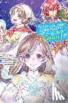 Hdz, Carolina, Takanashi, Kaoru, Kuramoto, Kaya, Oiwa, Kenzi - When I Became a Commoner, They Broke Off Our Engagement!, Vol. 5